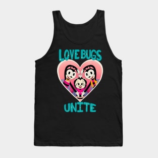 Love Bugs Unite Tank Top